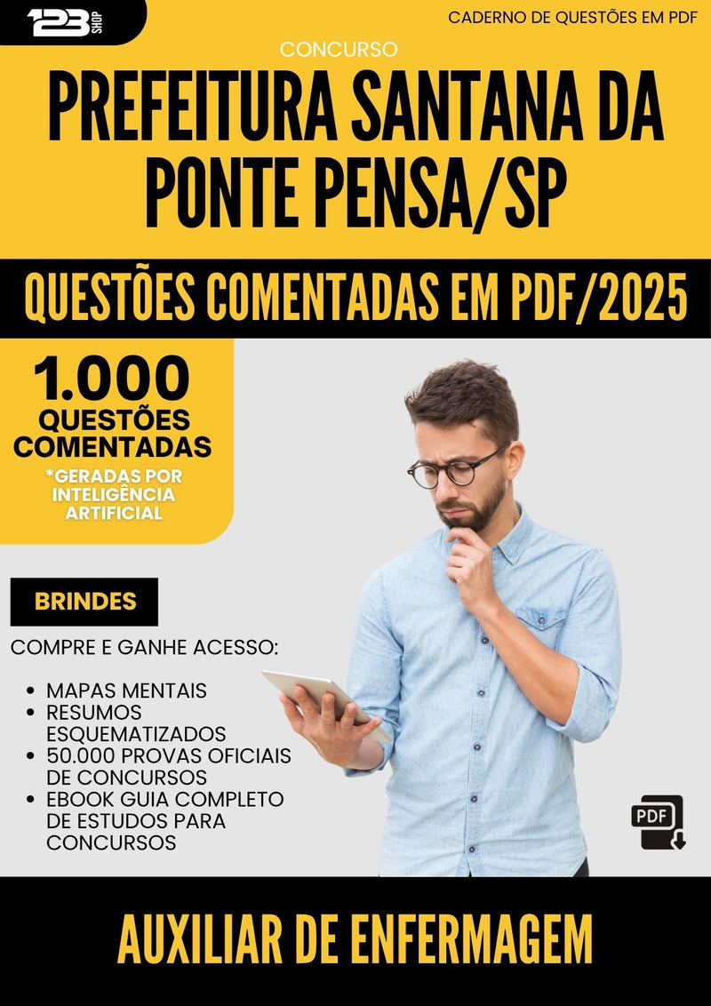 1000 Questões Comentadas para Concurso Auxiliar De Enfermagem da Prefeitura Santana Da Ponte Pensa Sp 2025 - 1000 Questões