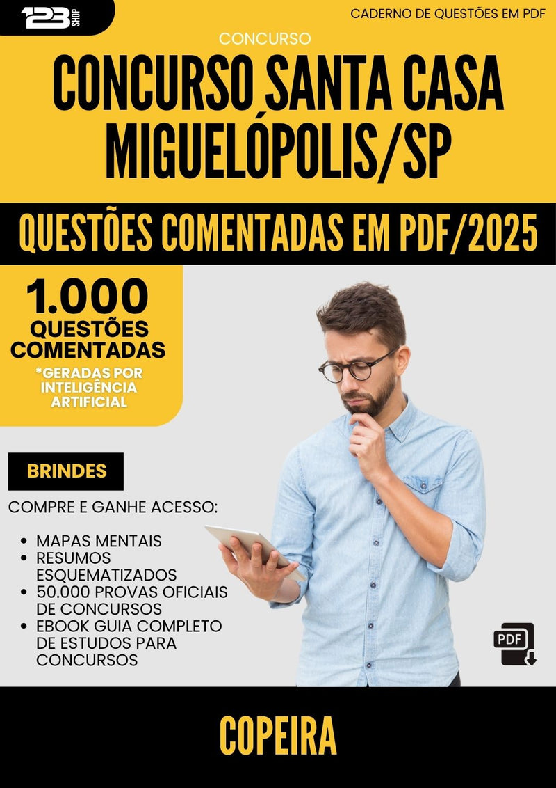 1000 Questões Comentadas para Concurso Copeira Santa Casa Misericordia da Prefeitura Miguelopolis Sp 2025 - 1000 Questões