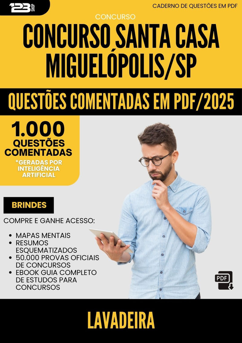 1000 Questões Comentadas para Concurso Lavadeira Santa Casa Misericordia da Prefeitura Miguelopolis Sp 2025 - 1000 Questões