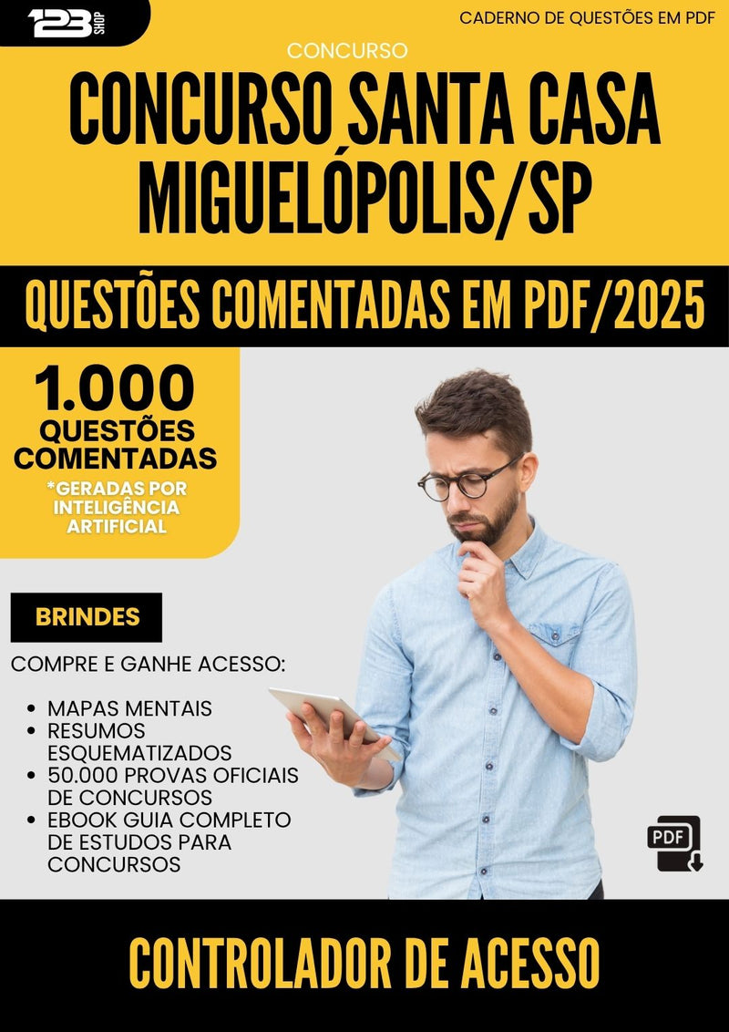 1000 Questões Comentadas para Concurso Controlador De Acesso Santa Casa Misericordia da Prefeitura Miguelopolis Sp 2025 - 1000 Questões