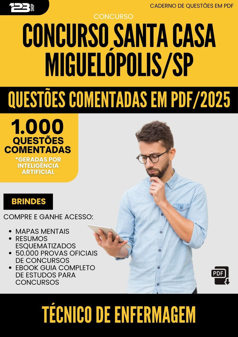 1000 Questões Comentadas para Concurso Tecnico De Enfermagem Santa Casa Misericordia da Prefeitura Miguelopolis Sp 2025 - 1000 Questões