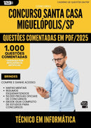 1000 Questões Comentadas para Concurso Tecnico Em Informatica Santa Casa Misericordia da Prefeitura Miguelopolis Sp 2025 - 1000 Questões