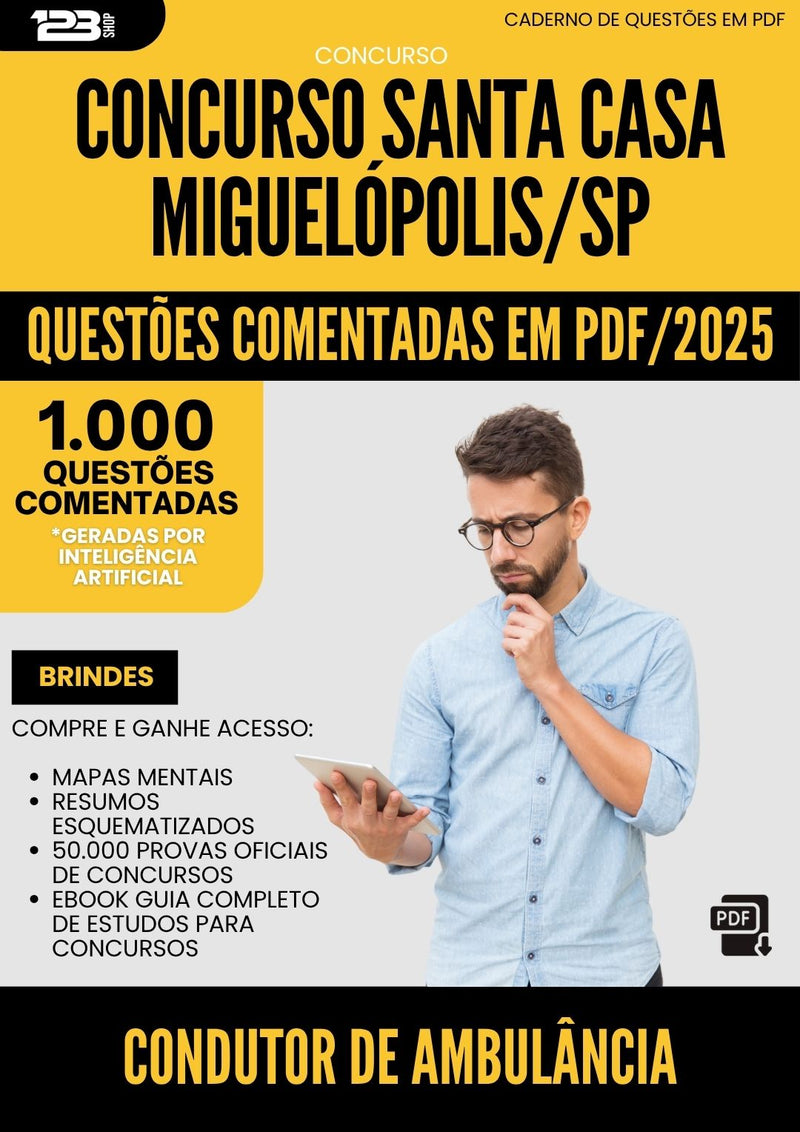1000 Questões Comentadas para Concurso Condutor De Ambulancia Santa Casa Misericordia da Prefeitura Miguelopolis Sp 2025 - 1000 Questões