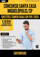 1000 Questões Comentadas para Concurso Enfermeiro Santa Casa Misericordia da Prefeitura Miguelopolis Sp 2025 - 1000 Questões