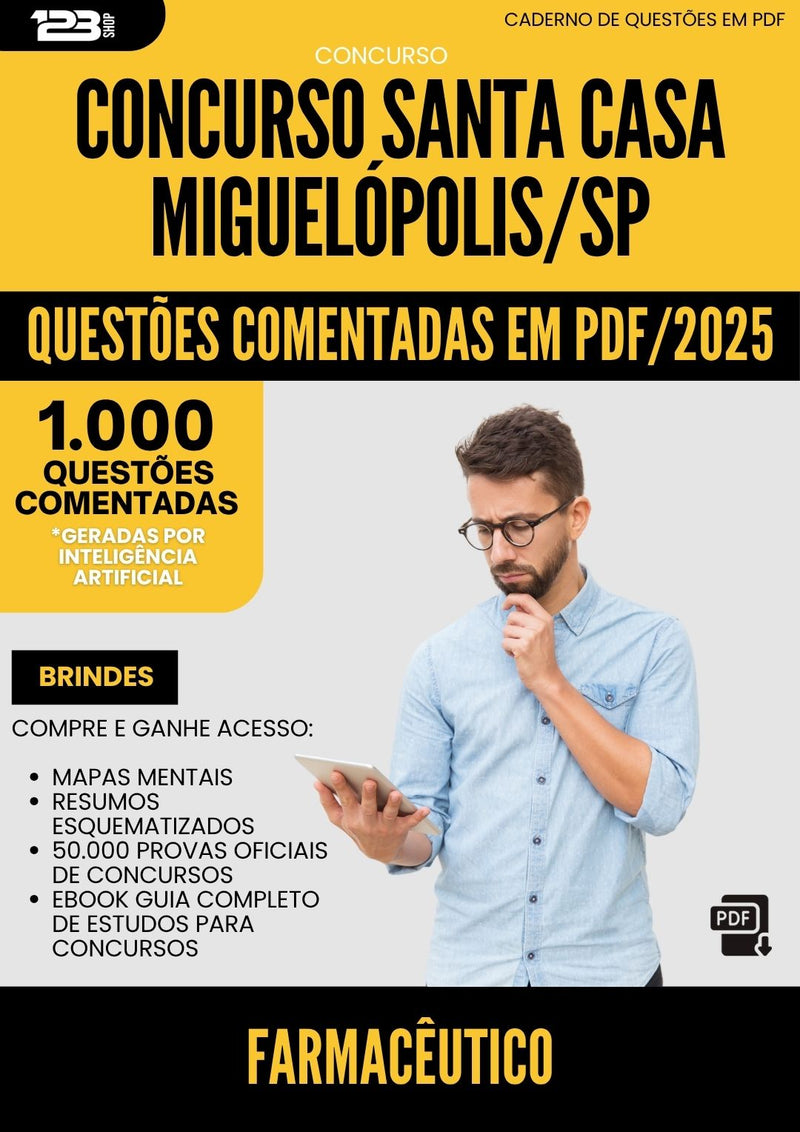 1000 Questões Comentadas para Concurso Farmaceutico Santa Casa Misericordia da Prefeitura Miguelopolis Sp 2025 - 1000 Questões