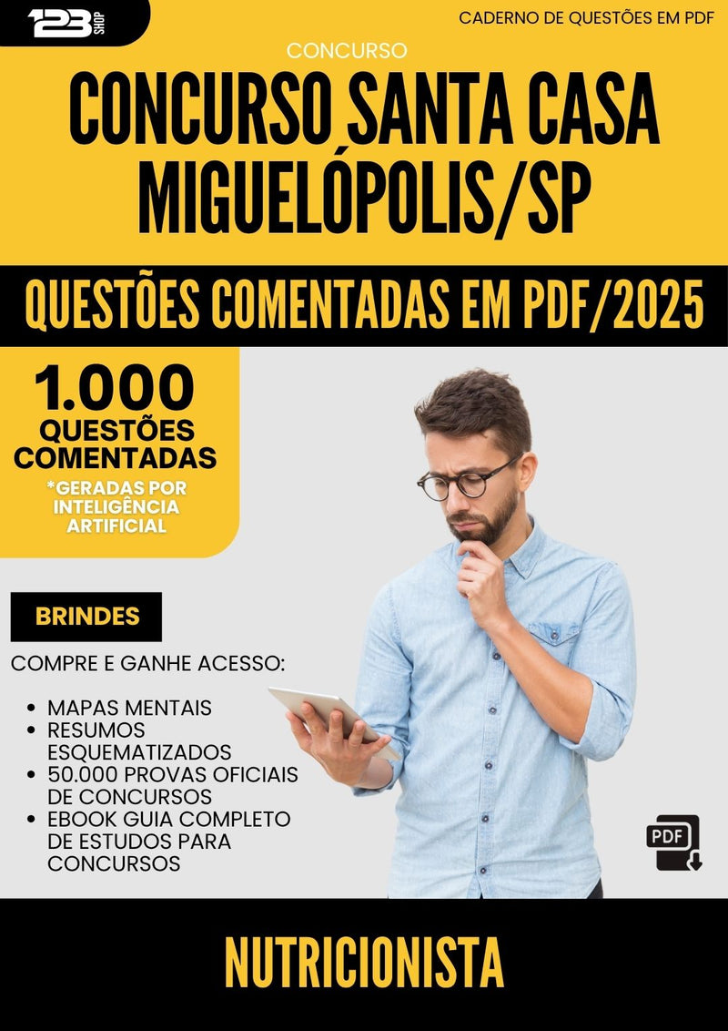 1000 Questões Comentadas para Concurso Nutricionista Santa Casa Misericordia da Prefeitura Miguelopolis Sp 2025 - 1000 Questões