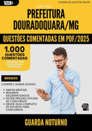 1000 Questões Comentadas para Concurso Guarda Noturno da Prefeitura Douradoquara Mg 2025 - 1000 Questões