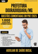 1000 Questões Comentadas para Concurso Auxiliar De Saude Bucal da Prefeitura Douradoquara Mg 2025 - 1000 Questões