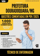 1000 Questões Comentadas para Concurso Tecnico De Enfermagem da Prefeitura Douradoquara Mg 2025 - 1000 Questões