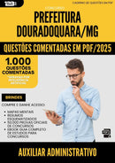 1000 Questões Comentadas para Concurso Auxiliar Administrativo da Prefeitura Douradoquara Mg 2025 - 1000 Questões