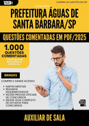 1000 Questões Comentadas para Concurso Auxiliar De Sala da Prefeitura Aguas De Santa Barbara Sp 2025 - 1000 Questões