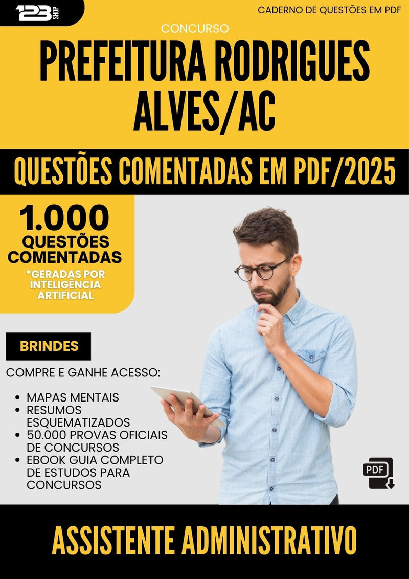 1000 Questões Comentadas para Concurso Assistente Administrativo da Prefeitura Rodrigues Alves Ac 2025 - 1000 Questões