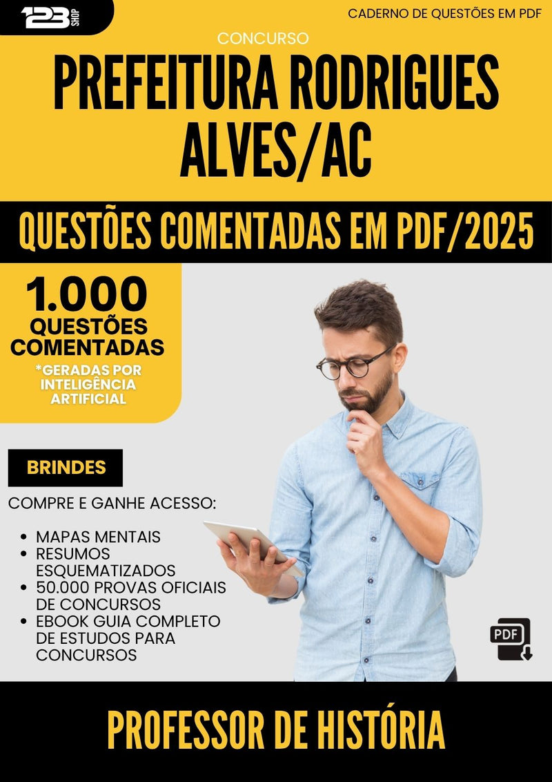 1000 Questões Comentadas para Concurso Professor De Historia da Prefeitura Rodrigues Alves Ac 2025 - 1000 Questões