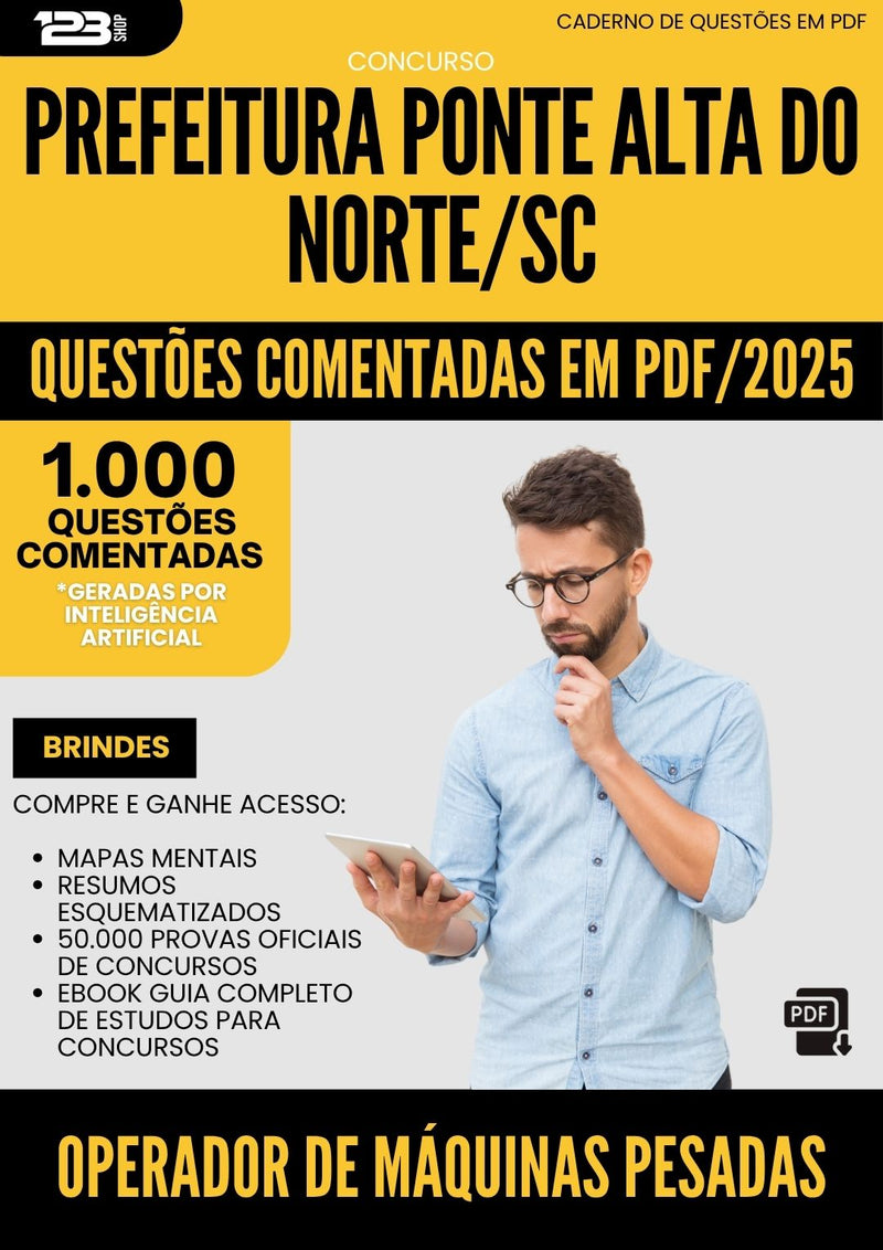 1000 Questões Comentadas para Concurso Operador De Maquinas Pesadas da Prefeitura Ponte Alta Do Norte Sc 2025 - 1000 Questões