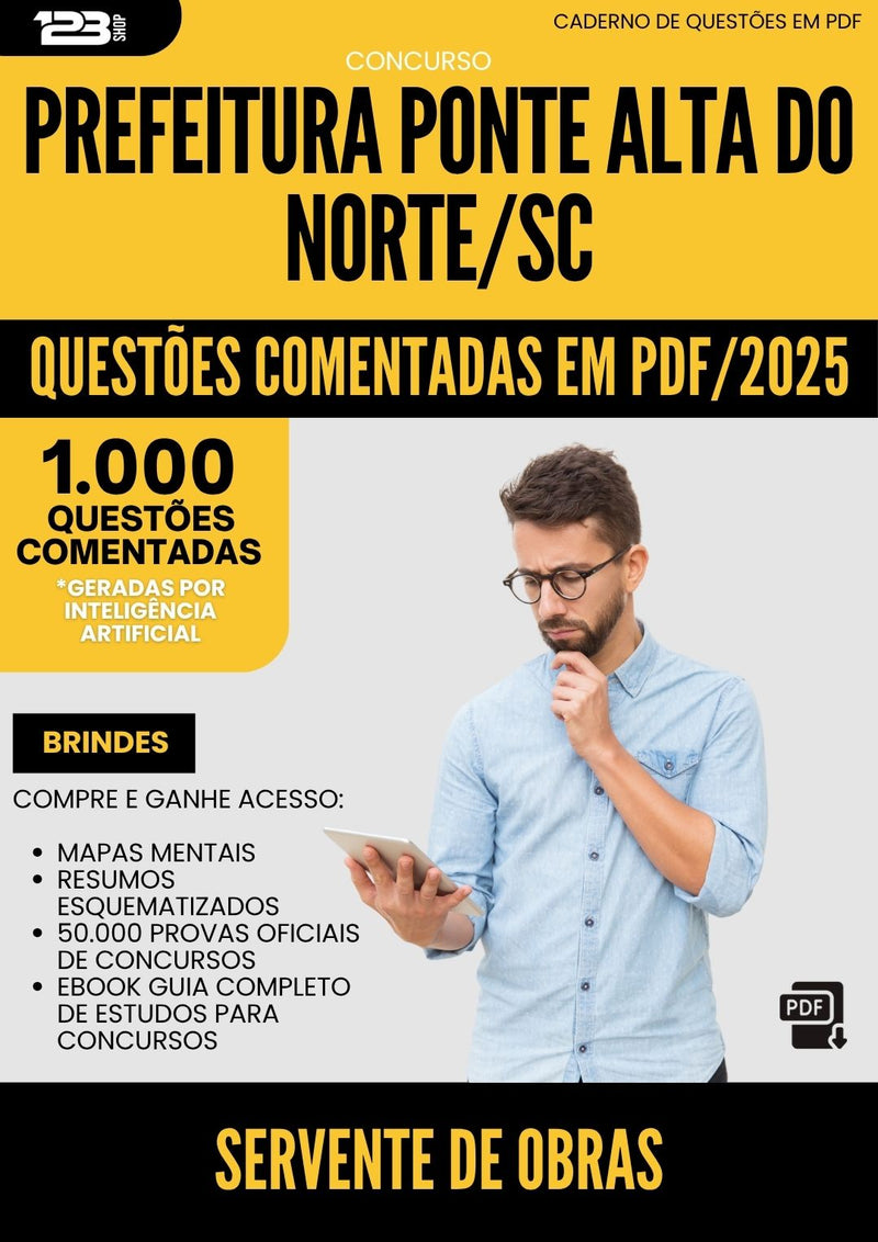 1000 Questões Comentadas para Concurso Servente De Obras da Prefeitura Ponte Alta Do Norte Sc 2025 - 1000 Questões