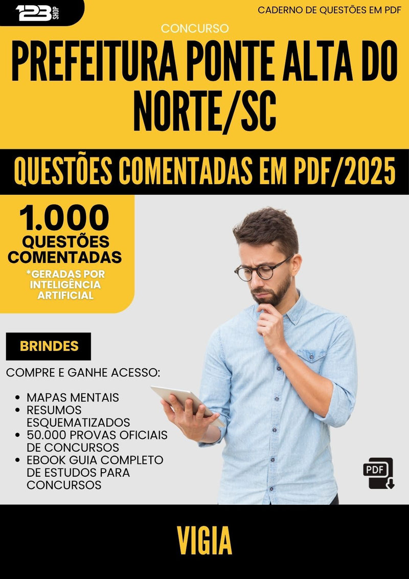 1000 Questões Comentadas para Concurso Vigia da Prefeitura Ponte Alta Do Norte Sc 2025 - 1000 Questões
