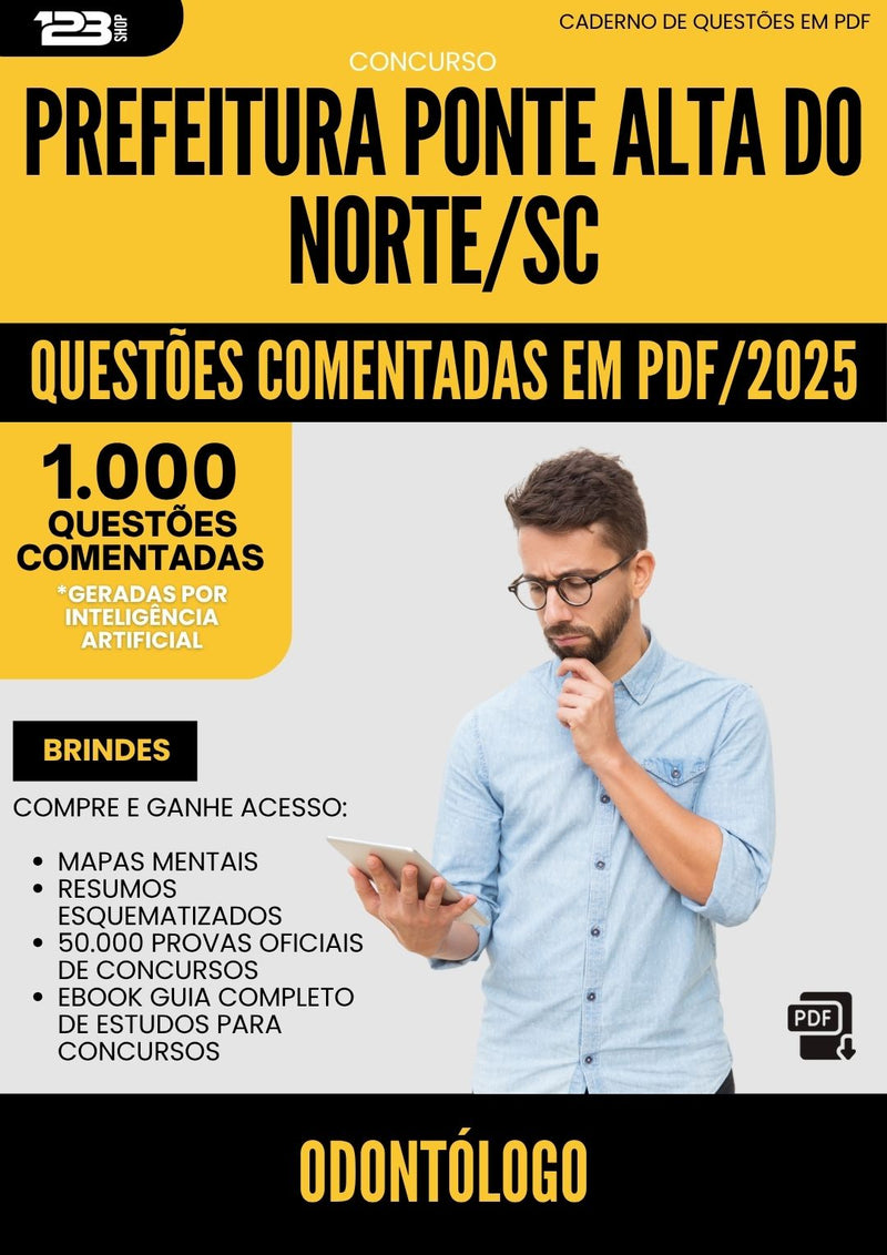 1000 Questões Comentadas para Concurso Odontologo da Prefeitura Ponte Alta Do Norte Sc 2025 - 1000 Questões