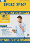 1000 Questões Comentadas para Concurso Especialista Em Gestao Documental Crp 6 Sp 2025 - 600 Questões