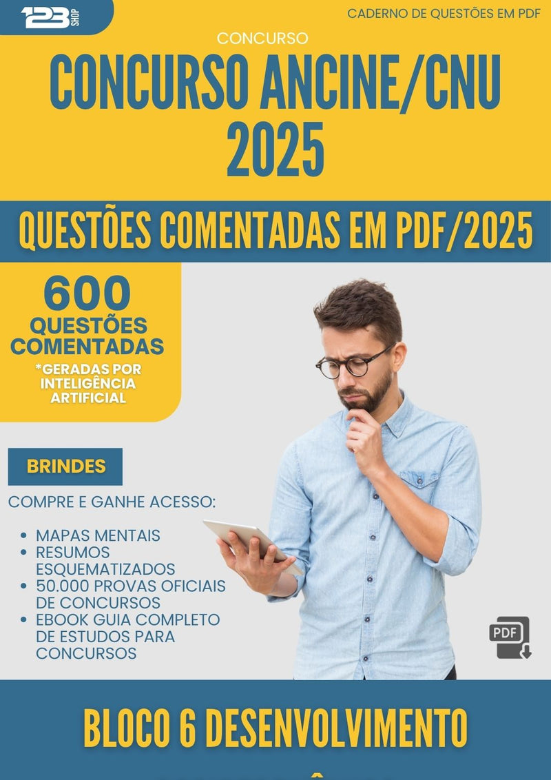 1000 Questões Comentadas para Concurso Bloco 6 Desenvolvimento Socioeconomico Ancine Cnu 2025 - 600 Questões