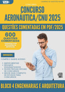 1000 Questões Comentadas para Concurso Bloco 4 Engenharias E Arquitetura Aeronautica Cnu 2025 - 600 Questões