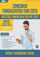 1000 Questões Comentadas para Concurso Bloco 1 Seguridade Social Fundacentro Cnu 2025 - 600 Questões