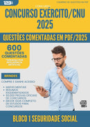 1000 Questões Comentadas para Concurso Bloco 1 Seguridade Social Exercito Cnu 2025 - 600 Questões