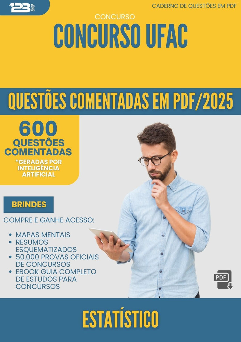 1000 Questões Comentadas para Concurso Estatistico Ufac 2025 - 600 Questões