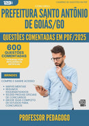 1000 Questões Comentadas para Concurso Professor Pedagogo Santo Antonio De da Prefeitura Goias Go 2025 - 600 Questões