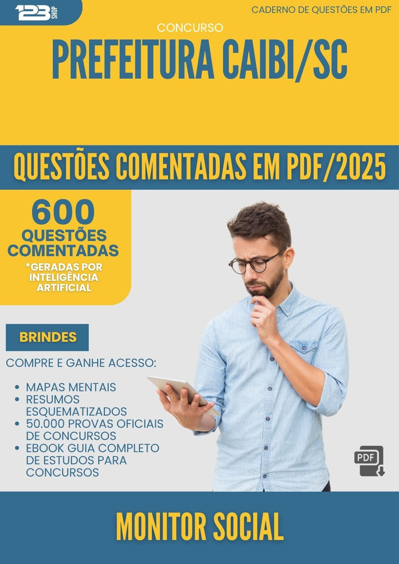 1000 Questões Comentadas para Concurso Monitor Social da Prefeitura Caibi Sc 2025 - 600 Questões