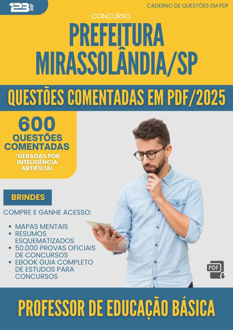 1000 Questões Comentadas para Concurso Professor De Educacao Basica da Prefeitura Mirassolandia Sp 2025 - 600 Questões