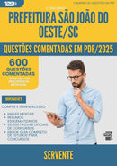 1000 Questões Comentadas para Concurso Servente da Prefeitura Sao Joao Do Oeste Sc 2025 - 600 Questões