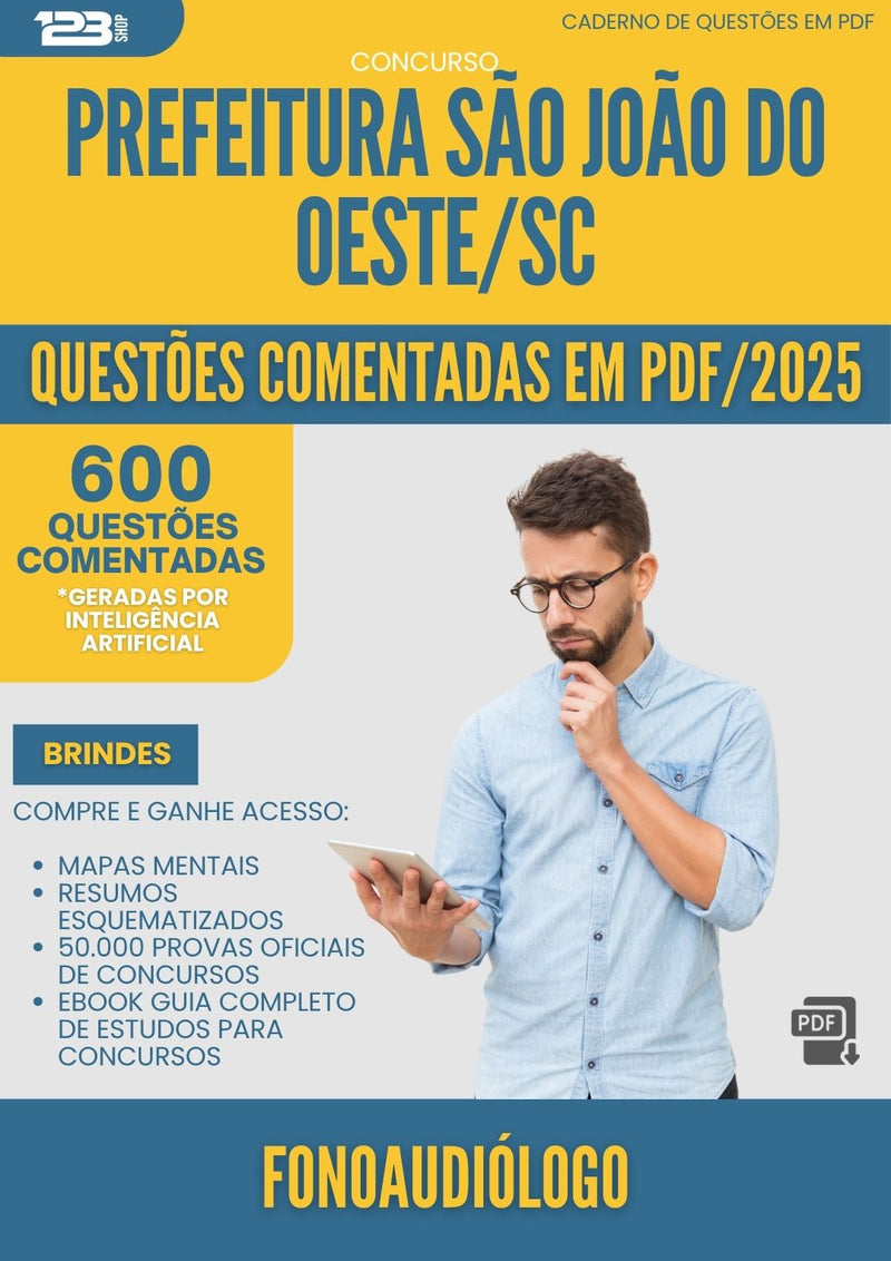 1000 Questões Comentadas para Concurso Fonoaudiologo da Prefeitura Sao Joao Do Oeste Sc 2025 - 600 Questões