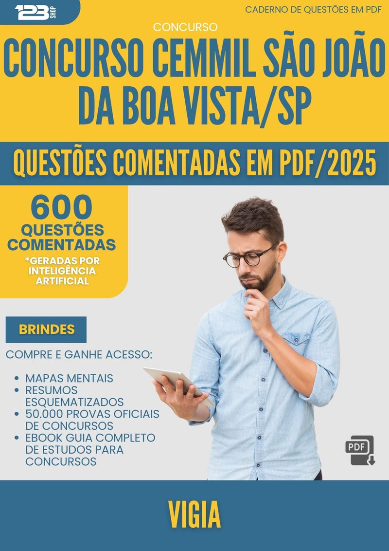 1000 Questões Comentadas para Concurso Vigia Cemmil Sao Joao Da da Prefeitura Boa Vista Sp 2025 - 600 Questões