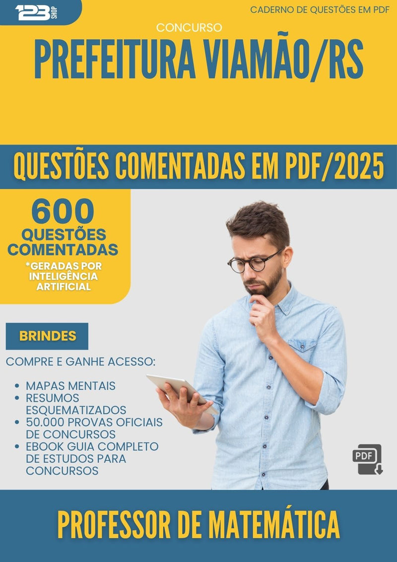 1000 Questões Comentadas para Concurso Professor De Matematica da Prefeitura Viamao Rs 2025 - 600 Questões