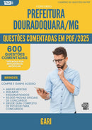 1000 Questões Comentadas para Concurso Gari da Prefeitura Douradoquara Mg 2025 - 600 Questões