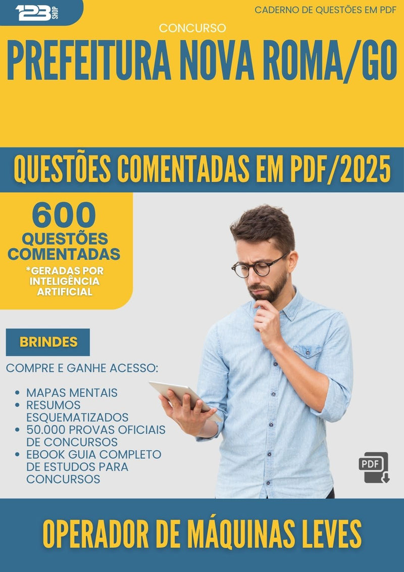 1000 Questões Comentadas para Concurso Operador De Maquinas Leves da Prefeitura Nova Roma Go 2025 - 600 Questões