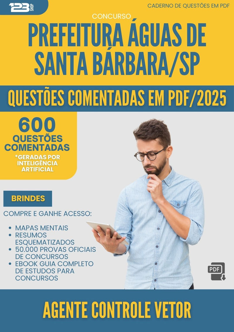 1000 Questões Comentadas para Concurso Agente Controle Vetor da Prefeitura Aguas De Santa Barbara Sp 2025 - 600 Questões