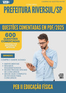 1000 Questões Comentadas para Concurso Peb Ii Educacao Fisica da Prefeitura Riversul Sp 2025 - 600 Questões