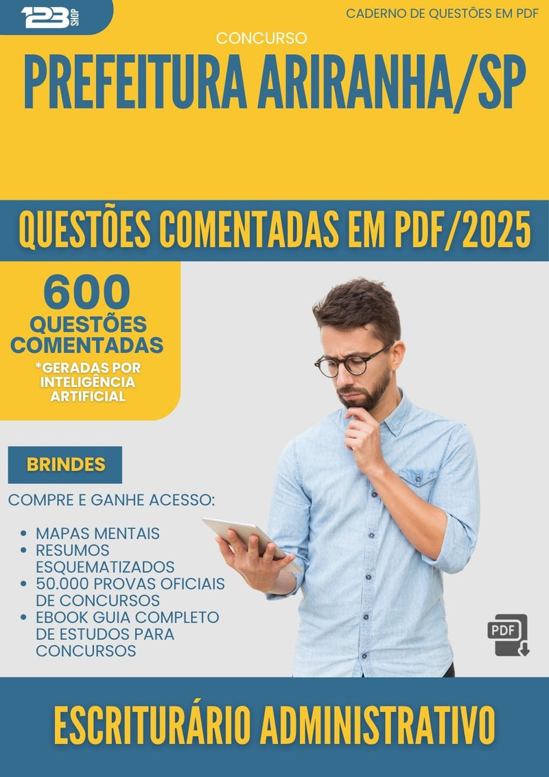 1000 Questões Comentadas para Concurso Escriturario Administrativo da Prefeitura Ariranha Sp 2025 - 600 Questões