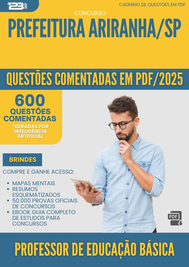 1000 Questões Comentadas para Concurso Professor De Educacao Basica da Prefeitura Ariranha Sp 2025 - 600 Questões