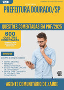 1000 Questões Comentadas para Concurso Agente Comunitario De Saude da Prefeitura Dourado Sp 2025 - 600 Questões