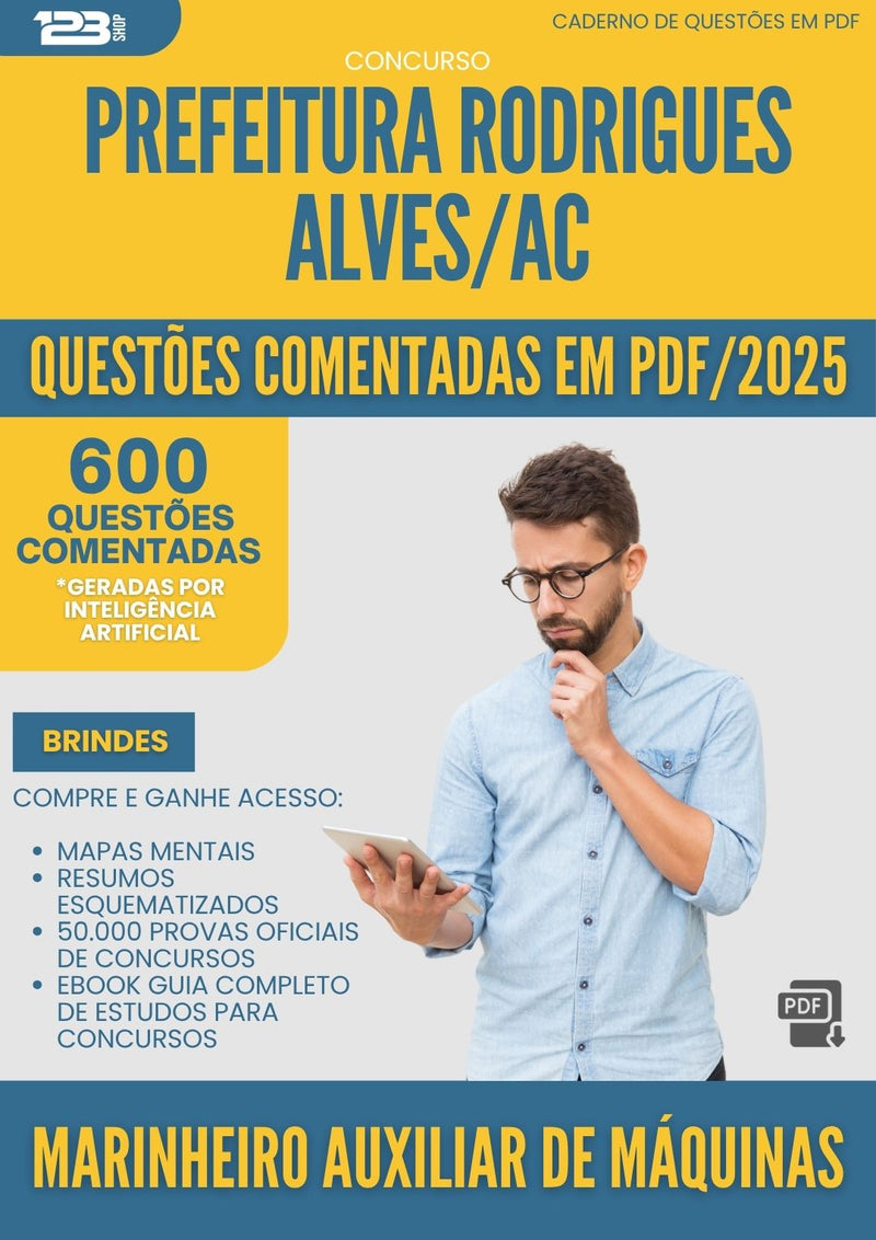 1000 Questões Comentadas para Concurso Marinheiro Auxiliar De Maquinas da Prefeitura Rodrigues Alves Ac 2025 - 600 Questões