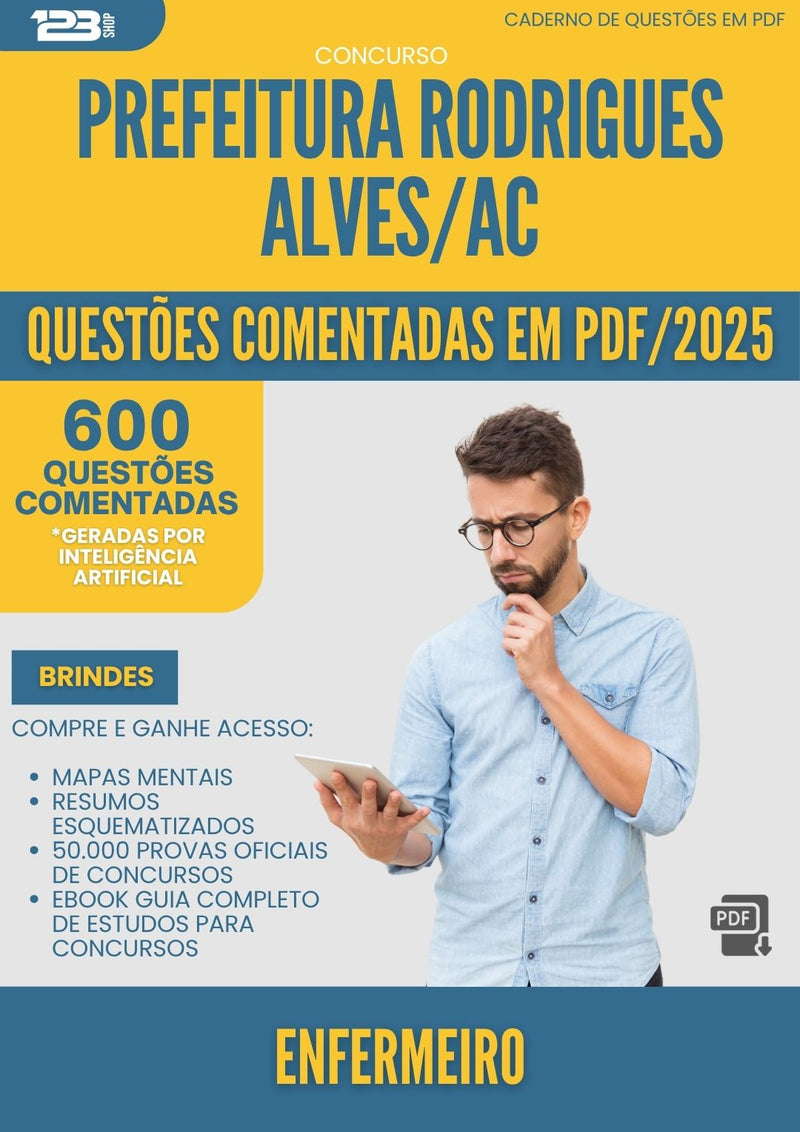 1000 Questões Comentadas para Concurso Enfermeiro da Prefeitura Rodrigues Alves Ac 2025 - 600 Questões