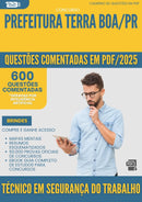 1000 Questões Comentadas para Concurso Tecnico Em Seguranca Do Trabalho da Prefeitura Terra Boa Pr 2025 - 600 Questões