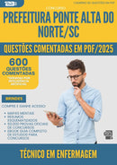 1000 Questões Comentadas para Concurso Tecnico Em Enfermagem da Prefeitura Ponte Alta Do Norte Sc 2025 - 600 Questões