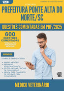 1000 Questões Comentadas para Concurso Medico Veterinario da Prefeitura Ponte Alta Do Norte Sc 2025 - 600 Questões
