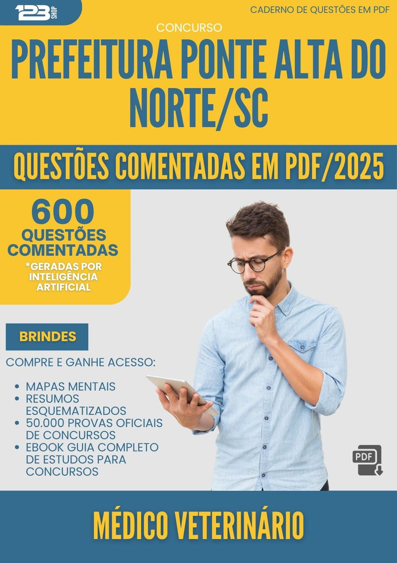 1000 Questões Comentadas para Concurso Medico Veterinario da Prefeitura Ponte Alta Do Norte Sc 2025 - 600 Questões