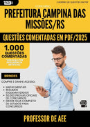 1000 Questões Comentadas para Concurso Professor De Aee da Prefeitura Campina Das Missoes Rs 2025 - 1000 Questões