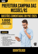 1000 Questões Comentadas para Concurso Odontologo da Prefeitura Campina Das Missoes Rs 2025 - 1000 Questões