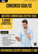 1000 Questões Comentadas para Concurso Enfermeiro Centro Cirurgico E Cme Isgh Ce 2025 - 1000 Questões